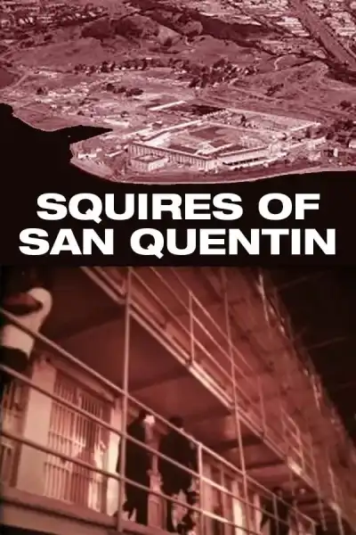 Poster for Squires of San Quentin