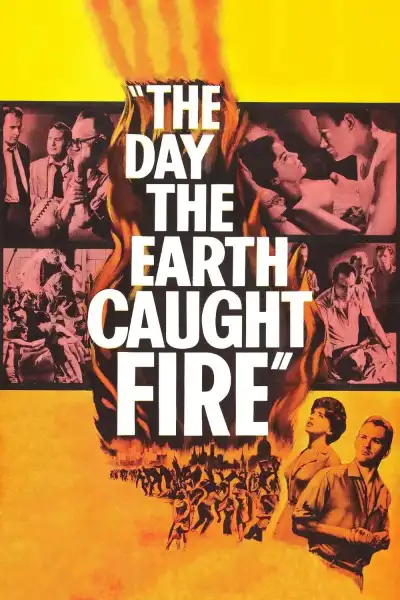Poster for The Day the Earth Caught Fire