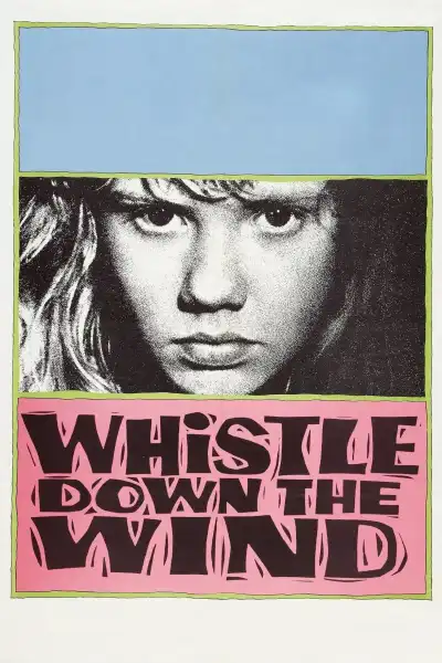 Poster for Whistle Down the Wind
