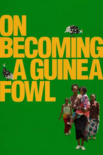 Poster for On Becoming a Guinea Fowl